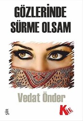 Gözlerinde Sürme Olsam - 1