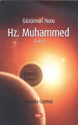 Gözümün Nuru Hz. Muhammed s.a.s - 1