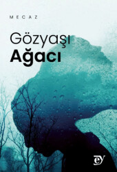 Gözyaşı Ağacı - 1