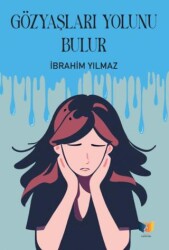 Gözyaşları Yolunu Bulur - 1