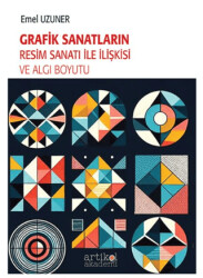 Grafik Sanatların Resim Sanatı İle İlişkisi ve Algı Boyutu - 1