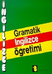 Gramatik İngilizce Öğretimi A Complate English Grammer and Idioms - 1