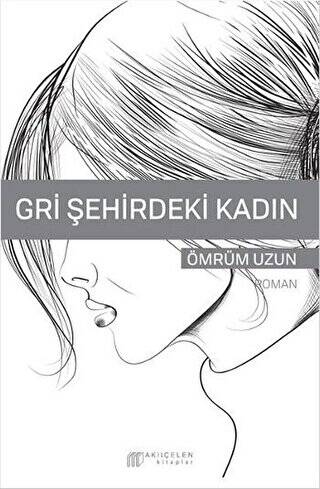 Gri Şehirdeki Kadın - 1