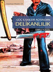 Güç İlişkileri Açısından Delikanlılık - 1