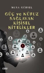 Güç ve Nüfuz Sağlayan Kişisel Nitelikler - 1