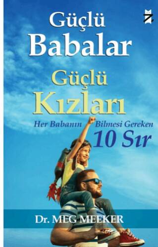 Güçlü Babalar, Güçlü Kızları  - Her Babanın Bilmesi Gereken 10 Sır - 1