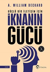 Güçlü Bir İletişim İçin İknanın Gücü - 1