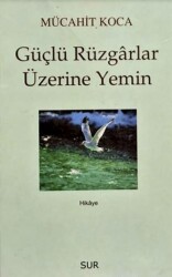 Güçlü Rüzgarlar Üzerine Yemin - 1