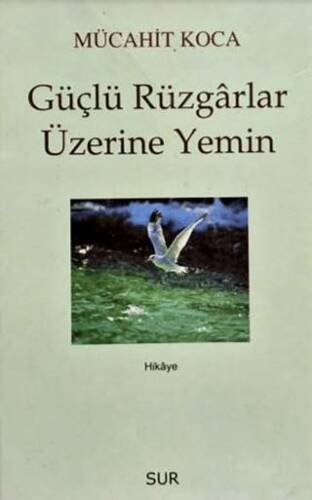 Güçlü Rüzgarlar Üzerine Yemin - 1