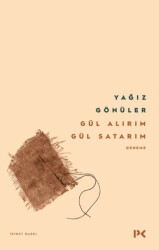 Gül Alırım Gül Satarım - 1