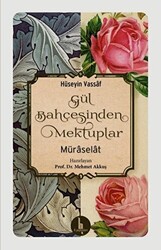 Gül Bahçesinden Mektuplar - 1