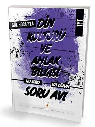 Gül Hocayla TYT Din Kültürü ve Ahlak Bilgisi Soru Avı 101 Çözümlü Soru - 1