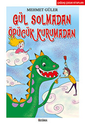 Gül Solmadan Öpücük Kurumadan - 1