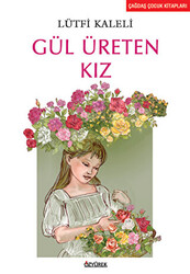 Gül Üreten Kız - 1