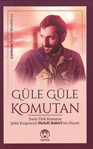 Güle Güle Komutan - 1