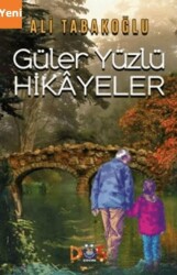 Güler Yüzlü Hikayeler - 1