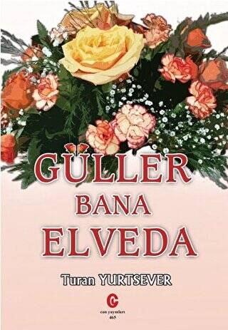 Güller Bana Elveda - 1