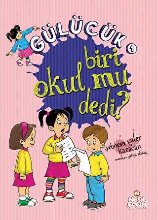 Gülücük - 1 Biri Okul mu Dedi? - 1