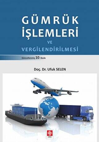 Gümrük İşlemleri ve Vergilendirilmesi - 1