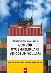 Gümrük Uyuşmazlıkları ve Çözüm Yolları - 1