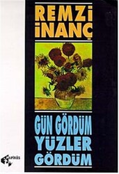 Gün Gördüm Yüzler Gördüm - 1