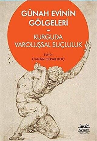 Günah Evinin Gölgeleri - Kurguda Varoluşsal Suçluluk - 1