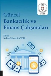 Güncel Bankacılık ve Finans Çalışmaları - 1