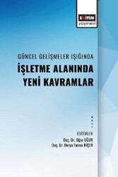 Güncel Gelişmeler Işıgında Alanında İşletme Alanında Yeni Kavramlar - 1