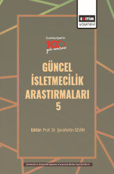 Güncel İşletmecilik Araştırmaları - 5 - 1