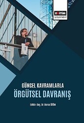 Güncel Kavramlarla Örgütsel Davranış - 1