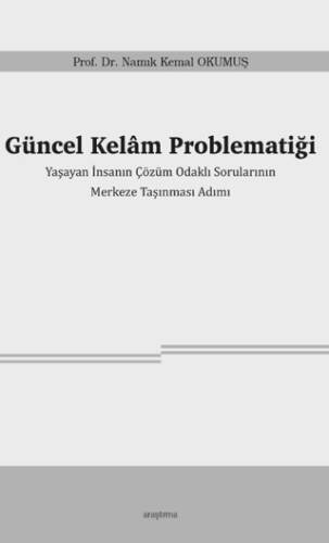 Güncel Kelâm Problematiği - 1