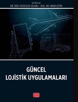 Güncel Lojistik Uygulamaları - 1