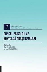 Güncel Psikoloji ve Sosyoloji Araştırmaları - 1