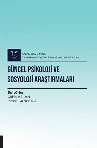 Güncel Psikoloji ve Sosyoloji Araştırmaları - 1