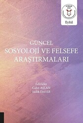 Güncel Sosyoloji ve Felsefe Araştırmaları - 1