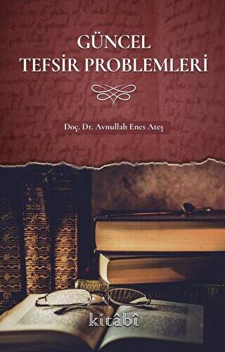 Güncel Tefsir Problemleri - 1