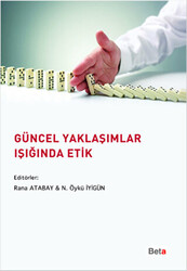 Güncel Yaklaşımlar Işığında Etik - 1