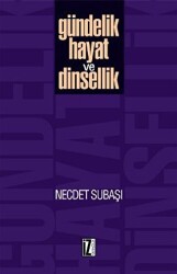 Gündelik Hayat ve Dinsellik - 1