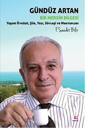 Gündüz Artan Bir Mersin Bilgesi - 1