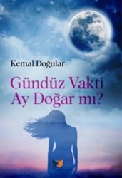 Gündüz Vakti Ay Doğar Mı? - 1