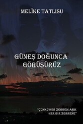 Güneş Doğunca Görüşürüz - 1