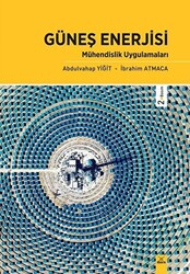 Güneş Enerjisi - Mühendislik Uygulamaları - 1