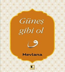 Güneş Gibi Ol - 1