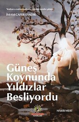 Güneş Koynunda Yıldızlar Besliyordu - 1