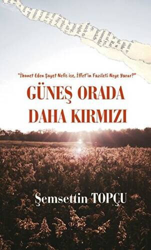 Güneş Orada Daha Kırmızı - 1