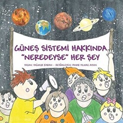 Güneş Sistemi Hakkında Neredeyse Her Şey - 1