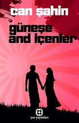 Güneşe And İçenler - 1