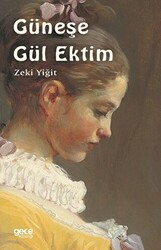 Güneşe Gül Ektim - 1