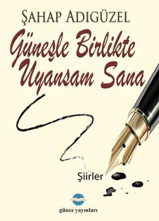 Güneşle Birlikte Uyansam Sana - 1