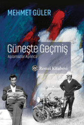 Güneşte Geçmiş - 1